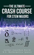 The Ultimate Crash Course for STEM Majors [2nd Edition]